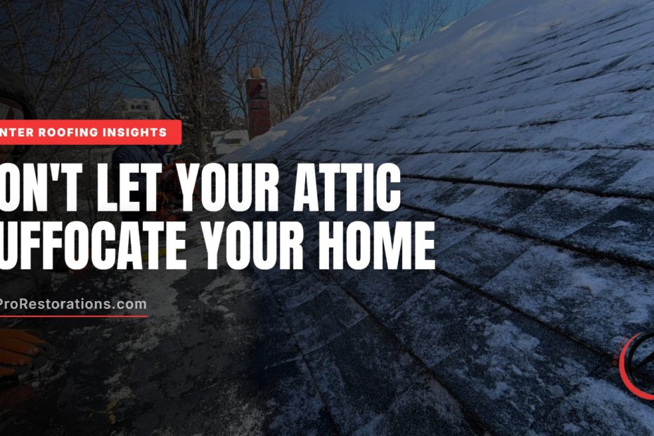 Don't let your attic suffocate your home